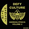 Baked Milk (Shellin') - Defy Culture lyrics