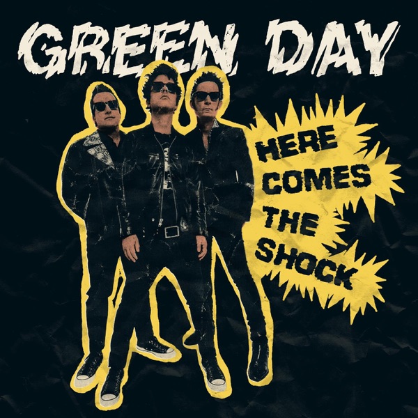 Green Day - Here Comes The Shock