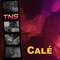 Calé - TNS lyrics