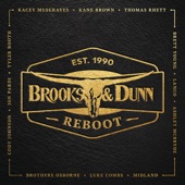 You're Gonna Miss Me When I'm Gone by Brooks & Dunn