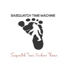 Sasquatch Time Machine Theme - Single