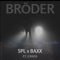 Bröder (feat. Canos) - SPL X Baxx lyrics