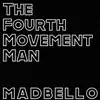 The Fourth Movement Man - Single album lyrics, reviews, download