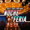 Noche De Feria - Single (feat. Jadiel & Baby Ranks) - Single album lyrics, reviews, download
