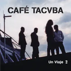 Un Viaje 2 (En Vivo) by Café Tacvba album reviews, ratings, credits