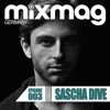 Mixmag Germany - Episode 003: Sascha Dive