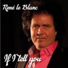 If I tell you by René le Blanc iTunes Track 1