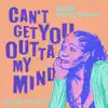 Can't Get You Outta My Mind (Azello Remix) - Single album lyrics, reviews, download