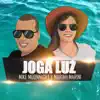 Joga Luz - Single album lyrics, reviews, download