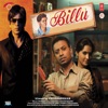 Billu (Original Motion Picture Soundtrack), 2009