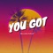 You Got - MarcuCertified lyrics