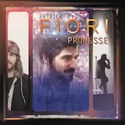 Promesse (Deluxe) - Patrick Fiori