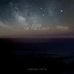 Edge of the Light - Single by Jordan Critz album reviews, ratings, credits