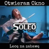 Otwieram okno (Lecę na zabawę) - Single