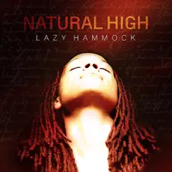 Natural High by Lazy Hammock album reviews, ratings, credits
