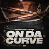 On Da Curve - Single album lyrics, reviews, download