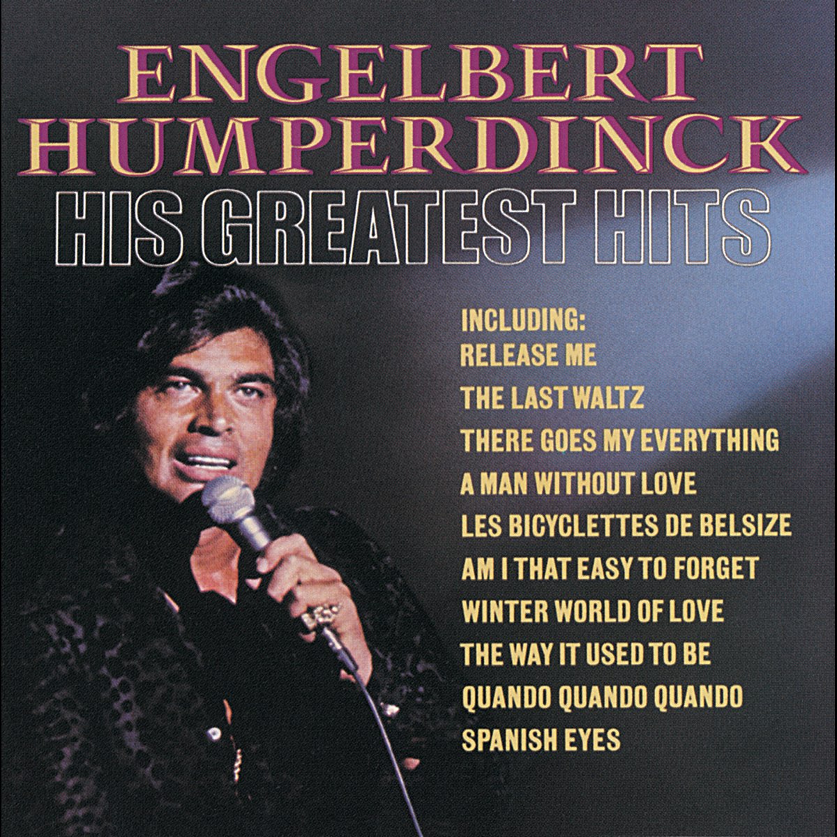 ‎Engelbert Humperdinck: His Greatest Hits by Engelbert Humperdinck on ...