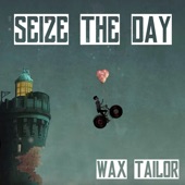Wax Tailor;Charlotte Savary - Seize the Day (feat. Charlotte Savary)