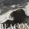Beacon - Single album lyrics, reviews, download