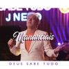 Mananciais (Deus Sabe Tudo) - Single