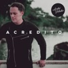 Acredito - Single, 2017