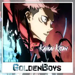 Kaikai Kitan - Single by GoldenBoys album reviews, ratings, credits