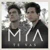 Te Vas - Single album lyrics, reviews, download