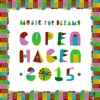 Music for Dreams - Copenhagen 2015