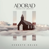 Adorad (Solo en Cristo) artwork