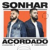 Sonhar Acordado - Single