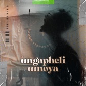 Ungapheli Umoya (feat. GS Music) artwork