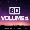 8D Volume 1 - Multi Layered Music, Quiet Bass Relaxation Ambience Audio
