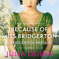 Julia Quinn - Because of Miss Bridgerton artwork