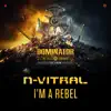 I'm a Rebel - Single album lyrics, reviews, download