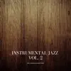 Instrumental Jazz Vol. 2 album lyrics, reviews, download