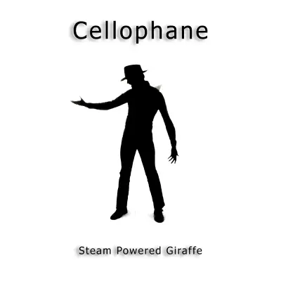 Cellophane - Single - Steam Powered Giraffe