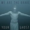 Your Ghost - Single