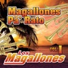 Magallones Pa' Rato, Vol. 1