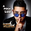 A Poca Luz - Single