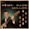 The 10 Tears of Babe Miller