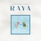 RAYA Part I - Single