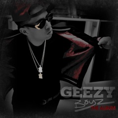 Geezy Boyz - The Album