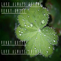 Venky Ketty - Love Always Shines artwork