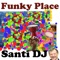 Funky Loco - Santi DJ lyrics