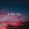 A New Day song lyrics