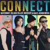 Stream & download Connect (feat. Adam Moda, Dilara Diller & MASHUP project) - Single