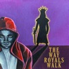 The Way Royals Walk