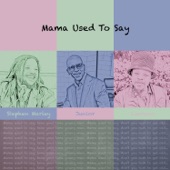 Mama Used to Say (feat. Stephen Marley) artwork