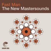 The New Mastersounds - Fast Man (Rare Sounds Remaster) feat. Cleve Freckleton,The Haggis Horns