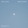 TWO LANES - Rolling Back